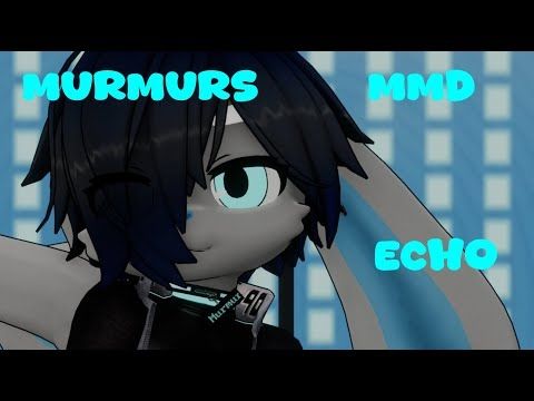 Murmurs MMD RM Echo - CIRCRUSH