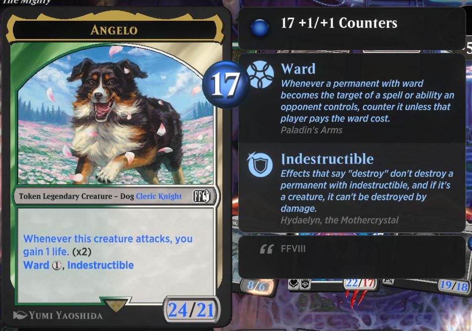 Magic: the Gathering Arena screenshot. Angelo, 24/21, Legendary Token Creature - Dog Cleric Knight, Ward 1, Indestructible, Whenever this creature attacks you gain 1 life (x2).