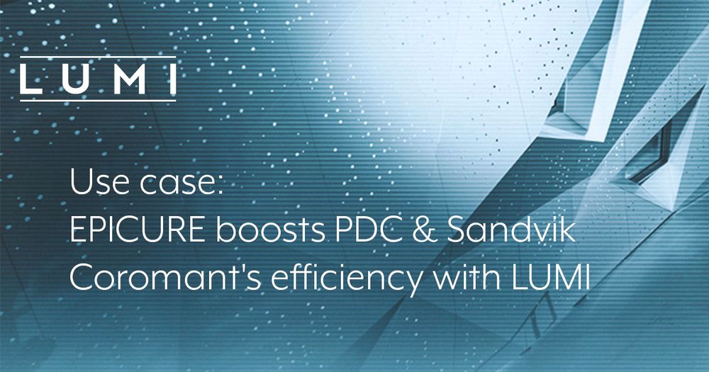 Use case: EPICURE boosts PDC & Sandvik Coromant's efficiency with LUMI