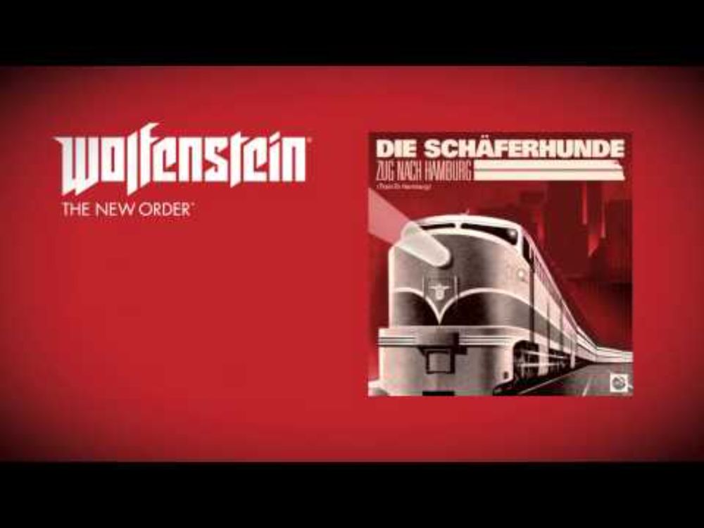 Wolfenstein: The New Order (Soundtrack)  - Die Schäferhunde - Zug nach Hamburg