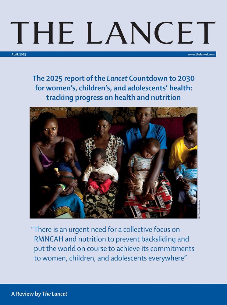 Alt: Cover of the 2025 report of the Lancet Countdown to 2030 for women’s, children’s, and adolescents’ health: tracking progress on health and nutrition. The quote: There is an urgent need for a collective focus on RMNCAH and nutrition to prevent backsliding and put the world on course to achieve its commitments to women, children, and adolescents everywhere.