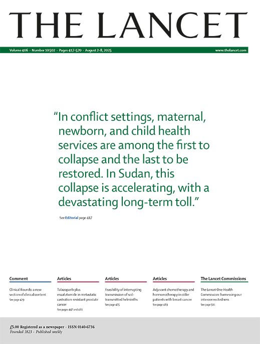 Cover of The Lancet August 2, 2025 issue. Quote on cover reads: "In conflict settings, maternal, newborn, and child health services are among the first to collapse and the last to be restored. In Sudan, this collapse is accelerating, with a devastating long-term toll."