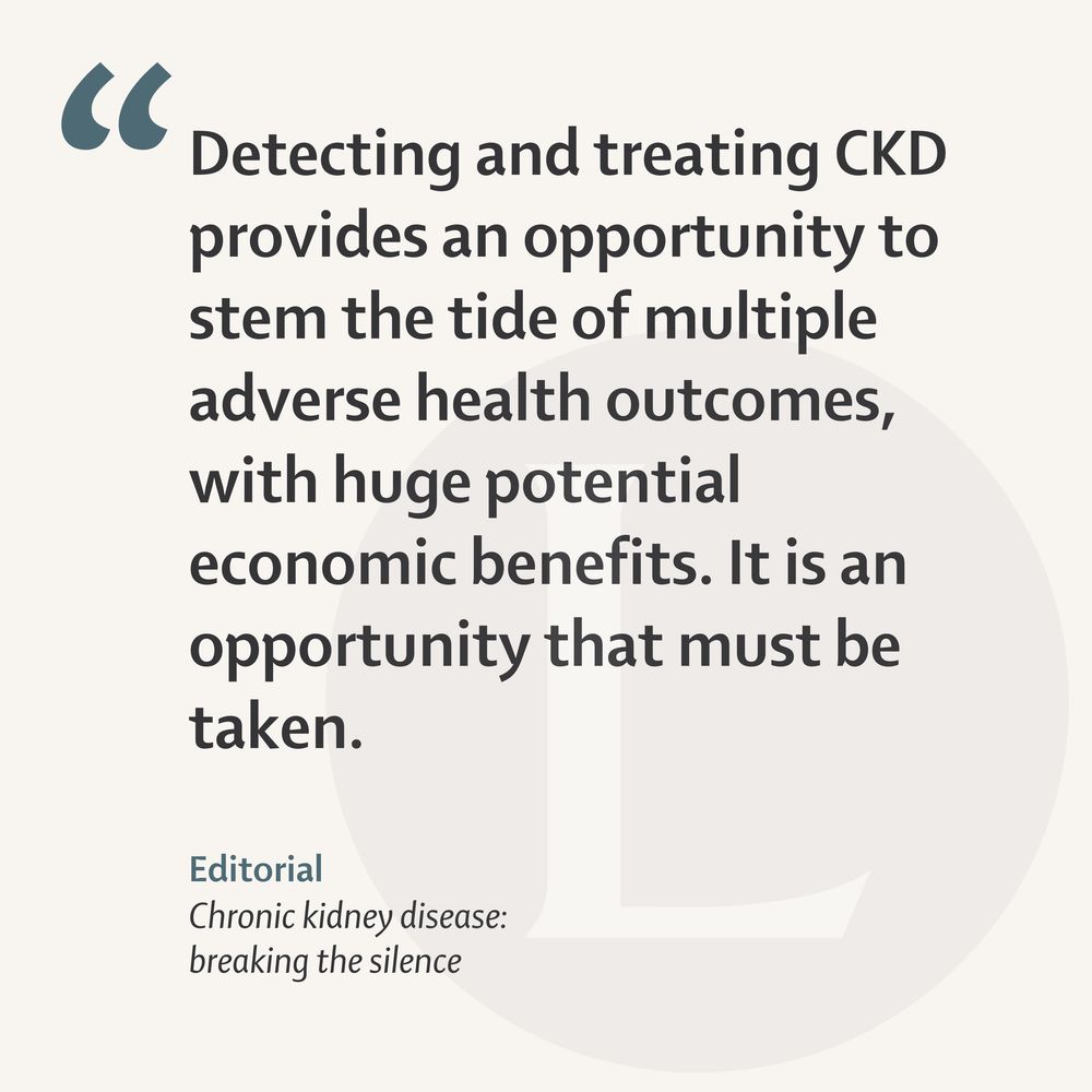 A quote from The Lancet's Nov 22, 2025 Editorial. Quote reads: "Detecting and treating [Chronic Kidney Disease] provides an opportunity to stem the tide of multiple adverse health outcomes, with huge potential economic benefits. It is an opportunity that must be taken."