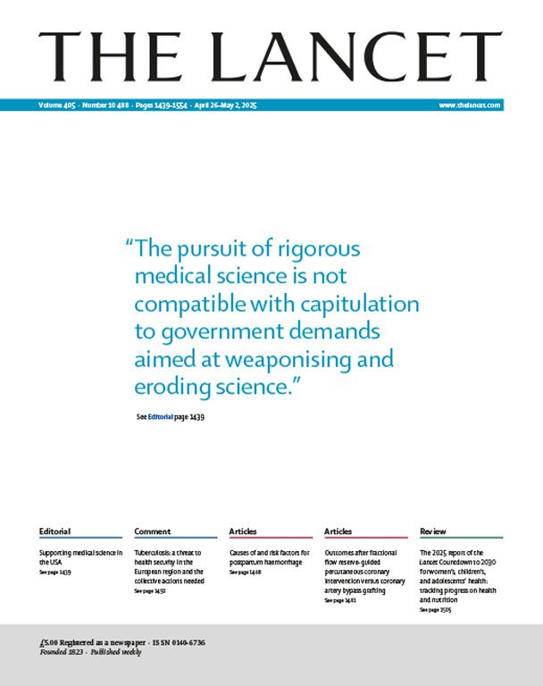 Cover of The Lancet's April 26, 2025 issue. Quote on cover reads: "The pursuit of rigorous medical science is not compatible with capitulation to government demands aimed at weaponising and eroding science."