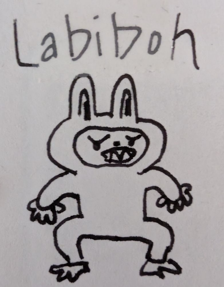 Photo of a crude pen drawing of a knock off labubu  with the word "Labiboh"
