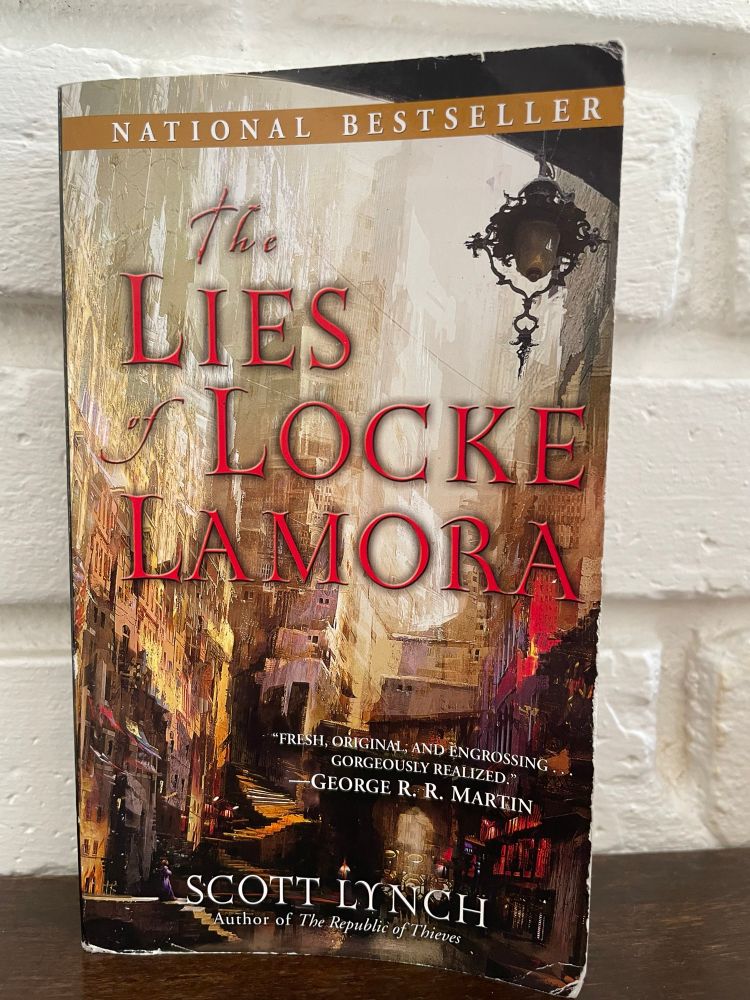 Lies of Lock Lamora by Scott Lynch