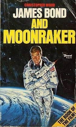 Paperback copy of Christopher Wood's "James Bond and Moonraker." 