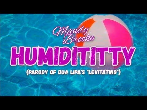 Humidititty (Parody of Dua Lipa's "Levitating") [FAN-ONLY EXCLUSIVE LYRIC VIDEO]