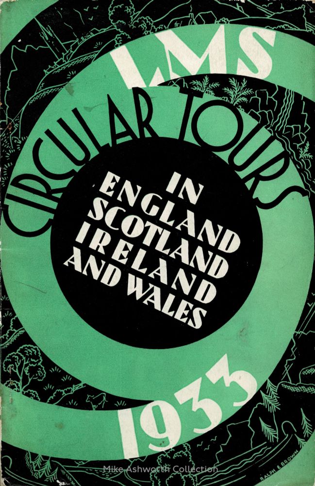 Suitably circular : the cover to the London Midland & Scottish Railway's 1933 Circular Tours booklet that gives details of many dozens of 'there & back" itineraries & fares for trips across the UK & Ireland. Cover by Ralph E Brown is in green and black, with white relief. A series of circles converge on the central lettering "In England Scotland Ireland and Wales" with LMS Circular Tours and 1933 wrapped around within the circle motif. On the black panels there are sketches of countryside, trees, churches and mountains.