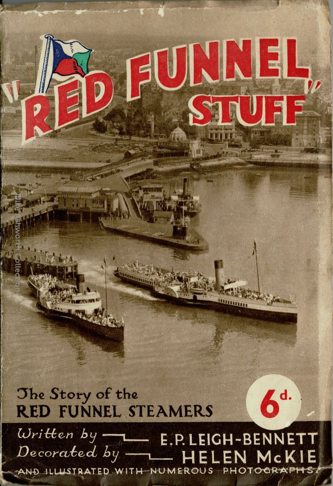 There's little wonder that the Southampton, Isle of Wight and South of England Royal Mail Steam Packet Co. Ltd. adopted the trading name of the Red Funnel Line and indeed, the company survive to this day using the Red Funnel name for ferry services between the mainland, primarily Southampton, and the Isel of Wight. The company was formed in 1861 and at the time of this guidebook, they also ran services and excursions along a longer section of the English Channel coast, such as at Bournemouth in the 'season', as well as operating a fleet of tugs in the Solent and Southampton that were seen handling major liners such as the Cunard fleet.

This chatty and informative guide employed a stellar cast; Ernest Pendarves Leigh-Bennett (c.1882-1937) was a doyen of travel writers and was commissioned by many transport companies to write guide books and commentaries. Helen McKie was also much employed by railways, notably the Southern, to illustrate books such as this and other illustrations, such as the maps, are by "Kish". The book, that also includes releavnt adverts for local concerns and suppliers, looks at the history, the work and the routes of the 'steamers' used on the ferry and excursion services.

The book is not dated but there is much information as the the fleet's most recent acquisition; the paddle steamer the P.S. Gracie Fields, constructed at Thornycroft's Yard at Woolston in Southampton by the Rochdale born singer of that name on 8 April 1936 and launched by the star with the song "Sing as we go". The P.S. Gracie Fields, the company's last such vessel, had a relatively short life with Red Funnel. Requisitioned in 1939 at the outbreak of war H.M.S Gracie Fields took part in the Dunkirk Evacuations in May 1939 and was sunk by enemy action during the second jouney the ship made, Eight crew members lost their lives.

The cover shows the old pier and jetty at Southampton with two paddle steamers departing & a third tied up.