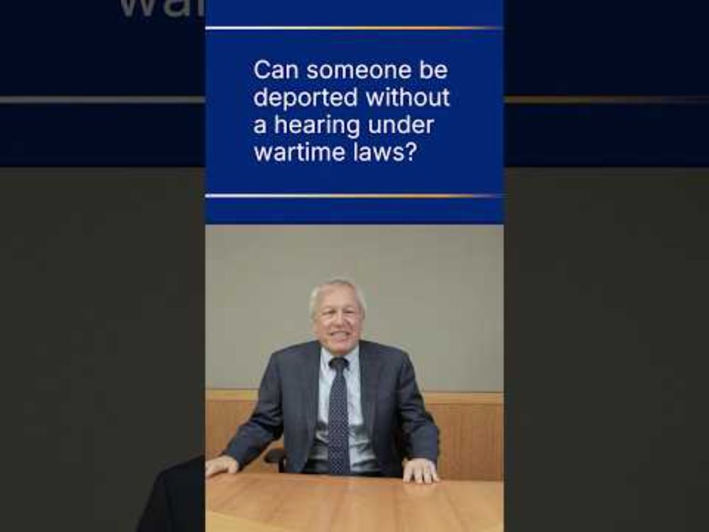 Can someone be deported without a hearing under war time laws?