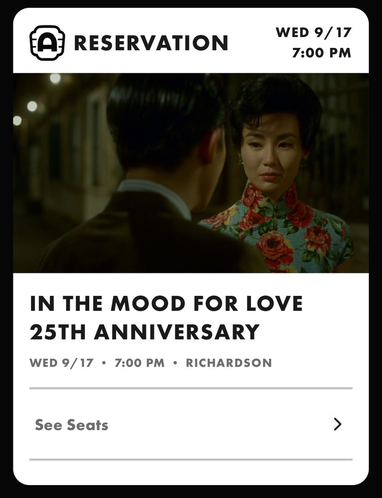 A screenshot of an Alamo Drafthouse movie ticket for Wong Kar-Wai’s masterpiece In The Mood For Love
