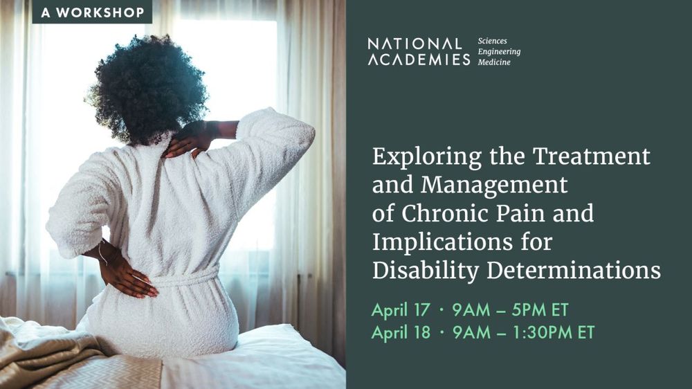 Exploring the Treatment and Management of Chronic Pain and Implications for Disability Determinations: A Workshop
April 17
April 18