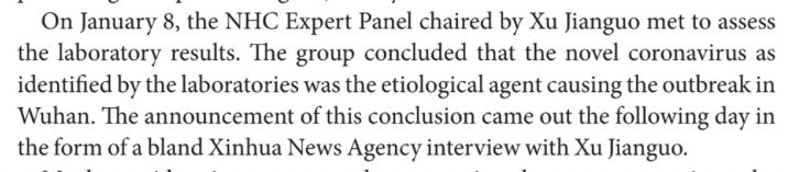 screenshot of text: "On January 8, the NHC Expert Panel chaired by Xu Jianguo met to assess the laboratory results. The group concluded that the novel coronavirus as identified by the laboratories was the etiological agent causing the outbreak in Wuhan. The announcement of this conclusion came out the following day in the form of a bland Xinhua News Agency interview with Xu Jianguo."