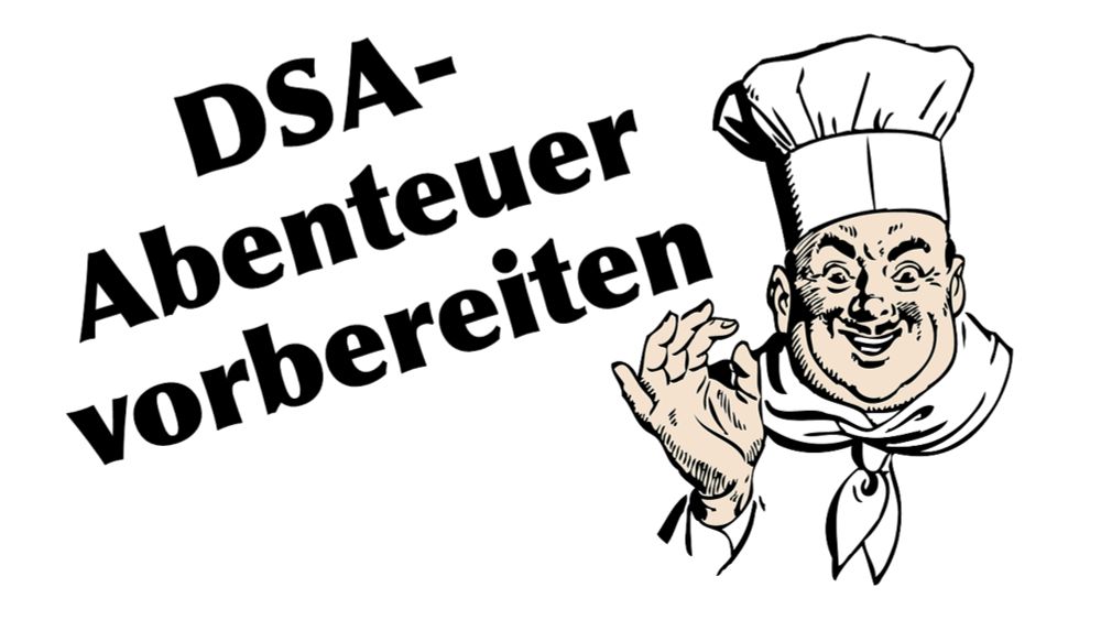 DSA-Abenteuer vorbereiten und leiten