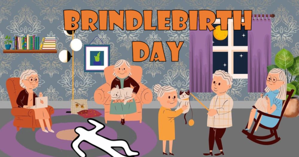 Brindlebirth Day