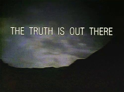 The Truth Is Out There Xfiles GIF