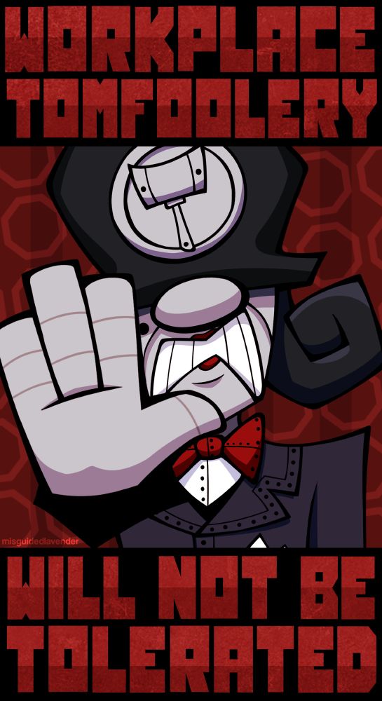 a woman wears a police bobby helmet with a lawyer's gavel on it, a dark navy blue suit, and a red bowtie. her hair hangs in two tight curls on either side of her face. she wears red lipstick, and her eyes are obscured by her helmet. she holds her hand out with her palm facing the viewer in a "stop right there" pose with her teeth bared angrily. the text at the top and bottom of the poster read "workplace tomfoolery will not be tolerated"