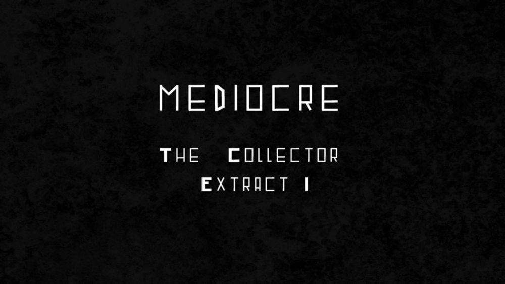 Mediocre - The Collector I - Chamber of Horrors (Meek Tapes 001) {Teaser}