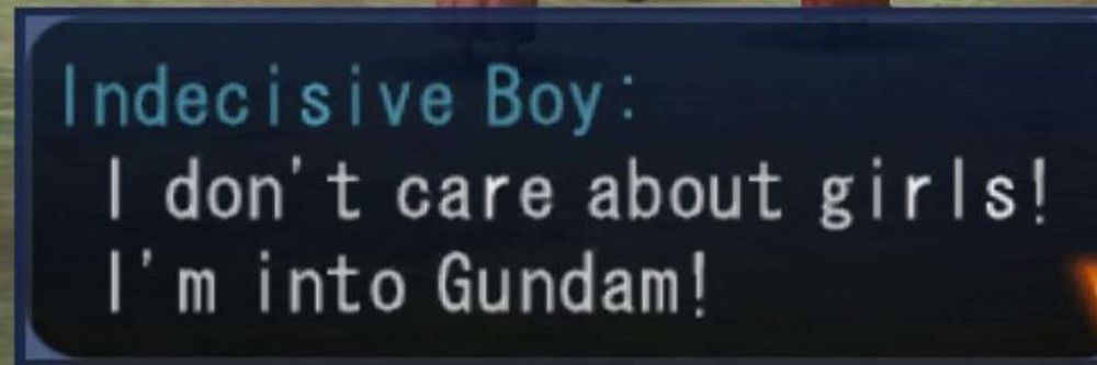 Indecisive Boy: I don't care about girls! I'm into Gundam!
