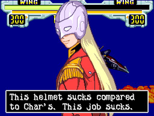 Video game screenshot of Zechs saying "This helmet sucks compared to Char's. This job sucks."