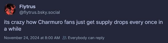 post by @flytrus "its crazy how Charmuro fans just get supply drops every once in a while"