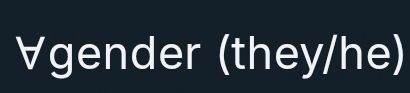 My new pronouns are they/he