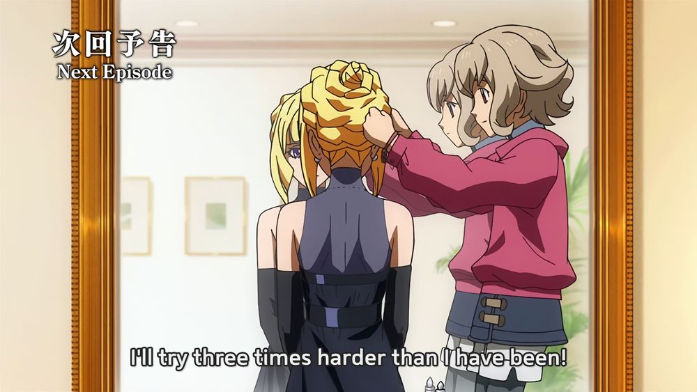 Next episode preview: "I'll try three times harder than I have been!"