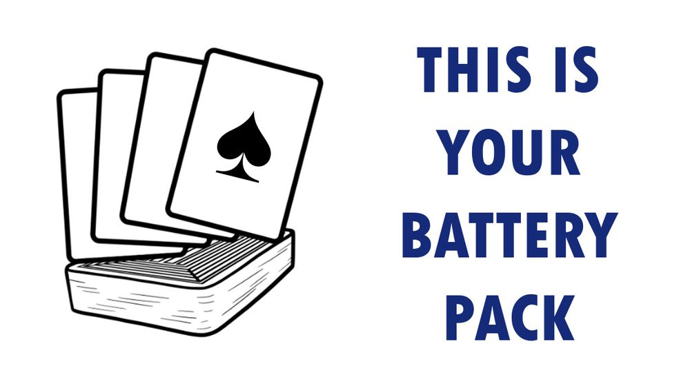 "This is your battery pack." A line art illustration of a deck of cards.
