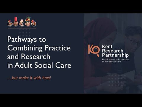 Pathways between practice and research in Adult Social Care