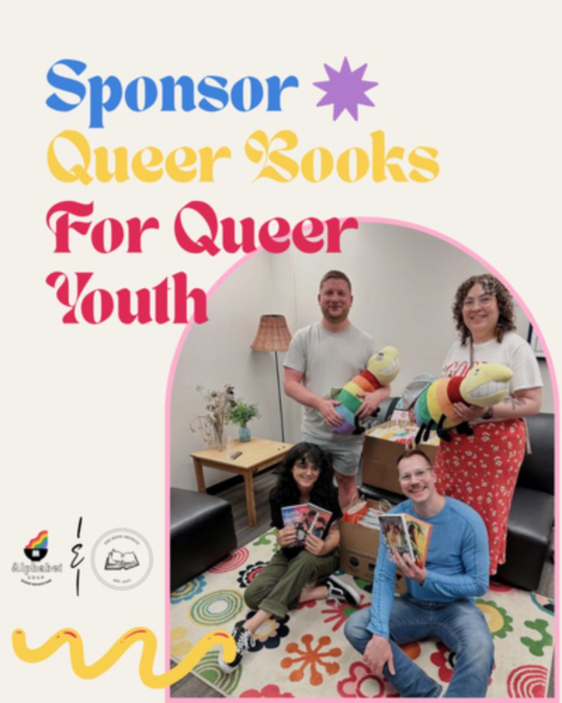 Alphabet Soup Bookstore and The Book Archive are collaborating to provide a bookish care package to queer youth and are looking for community support. We are proud to have already provided 41 care pac...