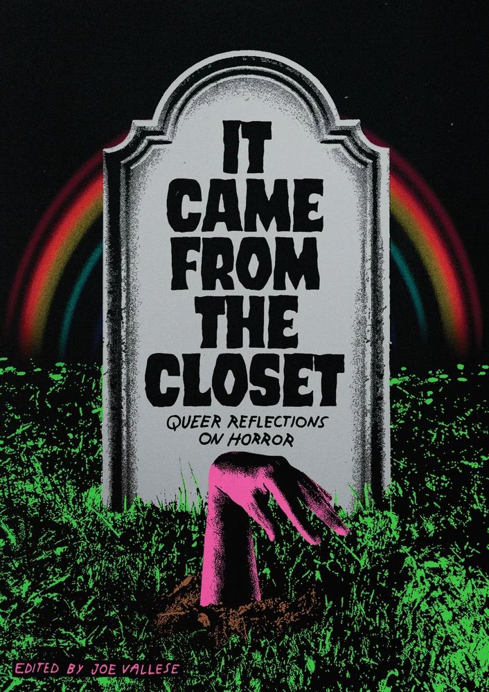 Book cover for It Came From the Closet: Queer Reflections on Horror Edited by Joe Vallese
