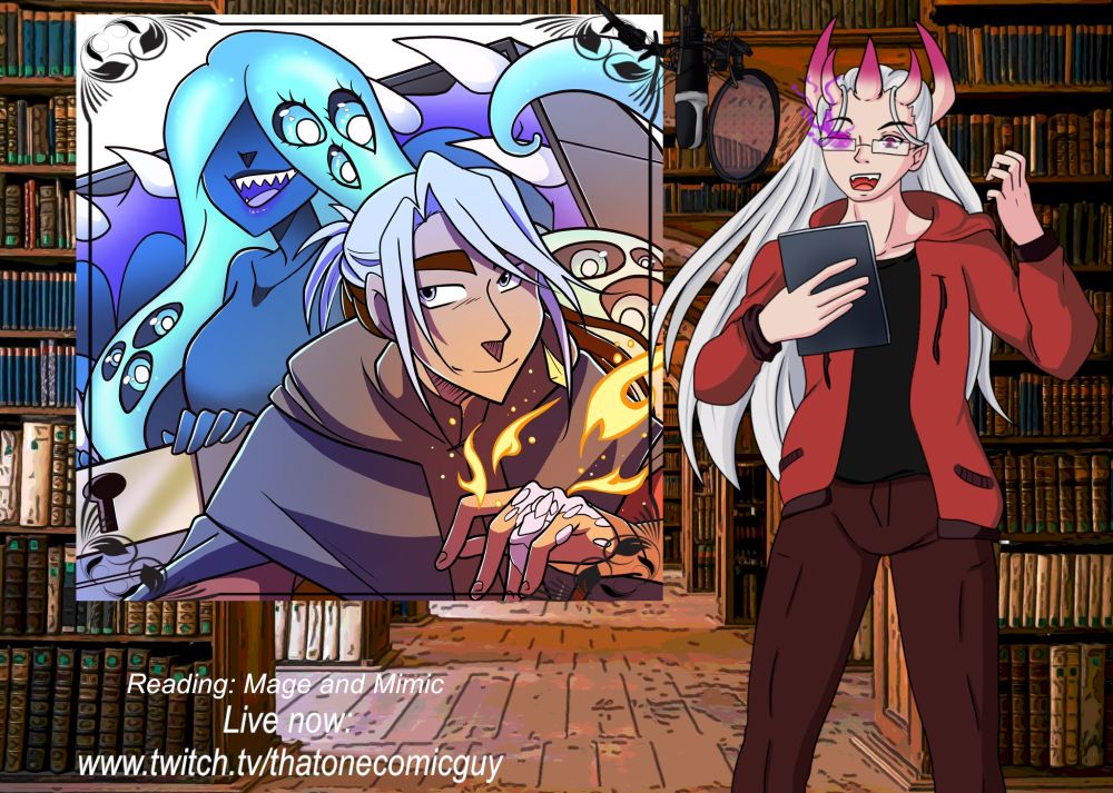 reading mage and mimic live at twitch.tv/thatonecomicguy