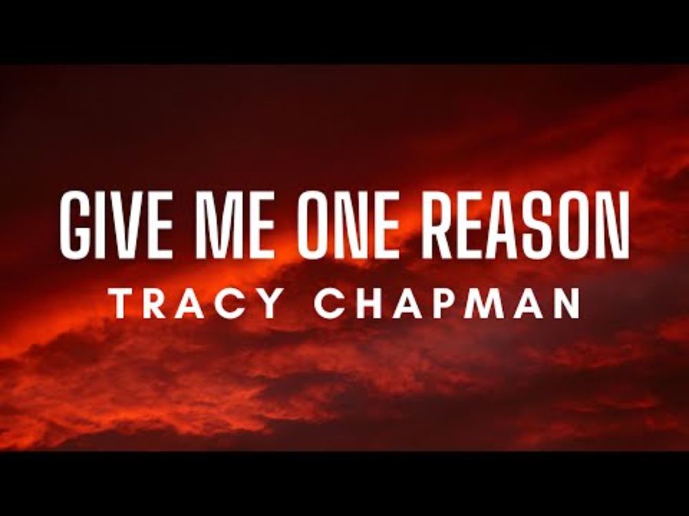 Tracy Chapman - Give Me One Reason (Lyrics)