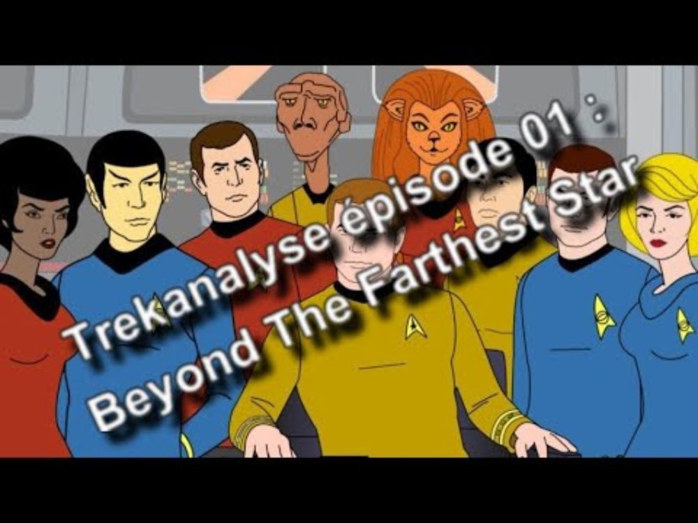 Trekanalyse #01 : Beyond The Farthest Star / Au-delà de l'étoile morte