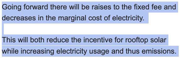 text box reads "Going forward there will be raises to the fixed fee and decreases in the marginal cost of electricity. This will both reduce the incentive for rooftop solar while increasing electricity usage and thus emissions."