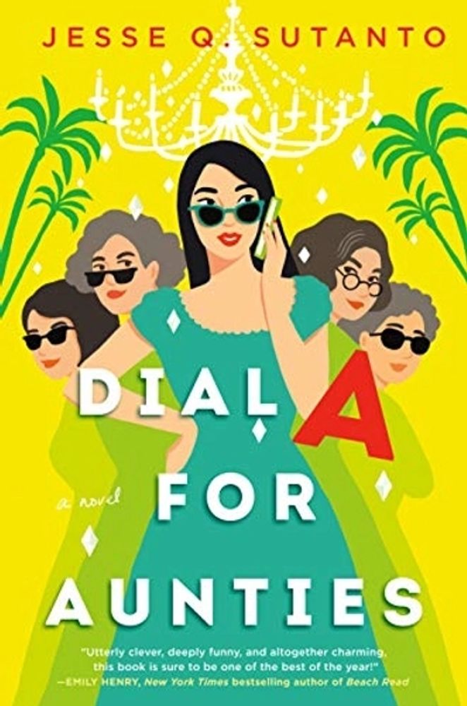 Dial A for Aunties (Aunties, #1)