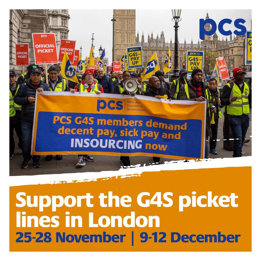 The photo shows PCS members marching with flags, placards and a banner and the text: support the G4S picket lines in London 25-28 November 9-12 December.