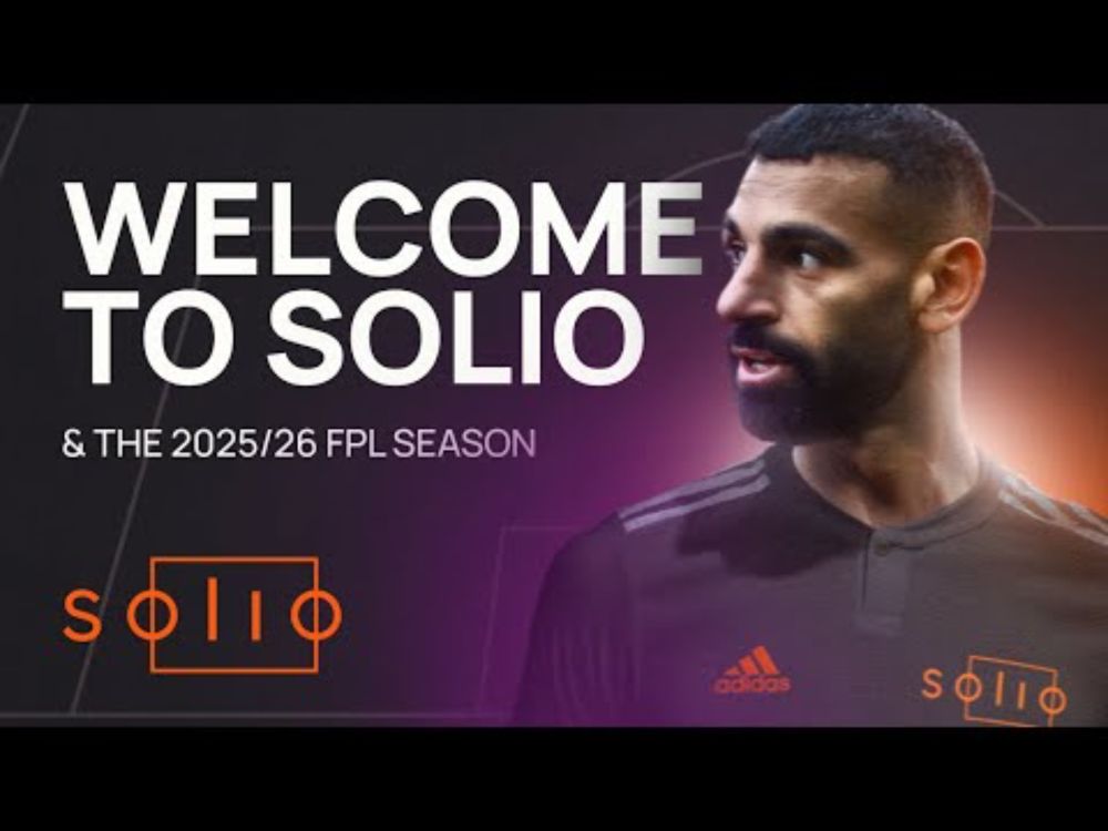 Welcome to Solio and the 2025/26 FPL season