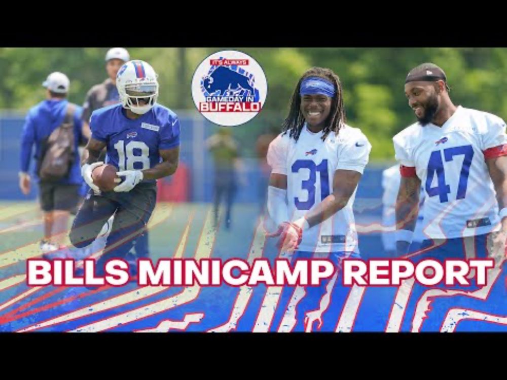 Our standouts and questions after Buffalo Bills minicamp | Always Gameday in Buffalo