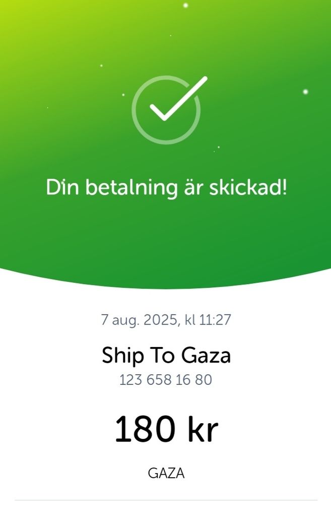 Swish-bekräftelse på betalning till Ship to Gaza (123 658 16 80)