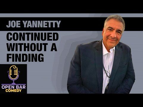 Joe Yannetty | Continued Without A Finding | Half Hour Comedy Special