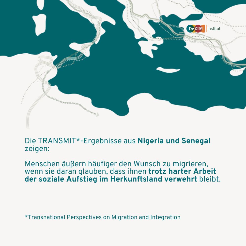 Die TRANSMIT*-Ergebnisse aus Nigeria und Senegal zeigen: 

Menschen äußern häufiger den Wunsch zu migrieren, wenn sie daran glauben, dass ihnen trotz harter Arbeit der soziale Aufstieg im Herkunftsland verwehrt bleibt.
