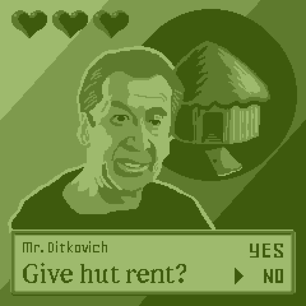 Mr. Ditkovich appears beside a picture of a hut with a broken door. the player is prompted to "Give hut rent?" The user can chose Yes or No.