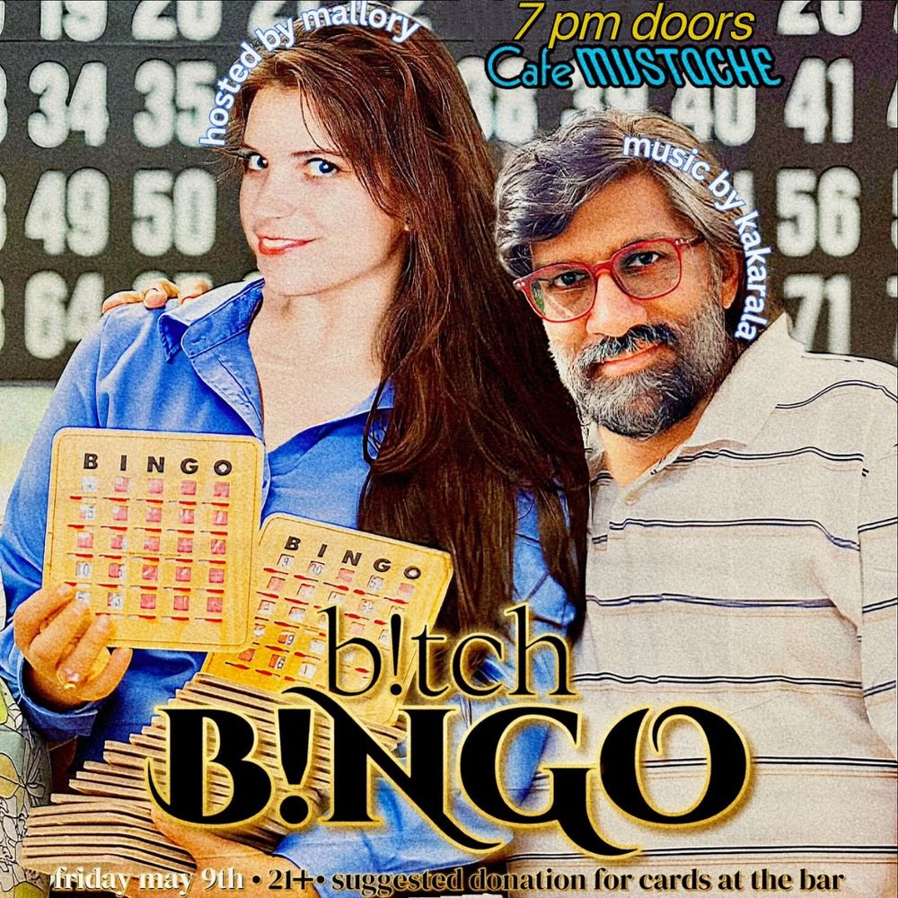 A series of numbers as in a bingo board. The host and the musician’s face’s are edited onto a stock photo where one is holding a stack of bingo cards. Information about the event is in text: May 9th at Cafe Mustache, an age restriction about 21 years of age, and an opening time of 7pm