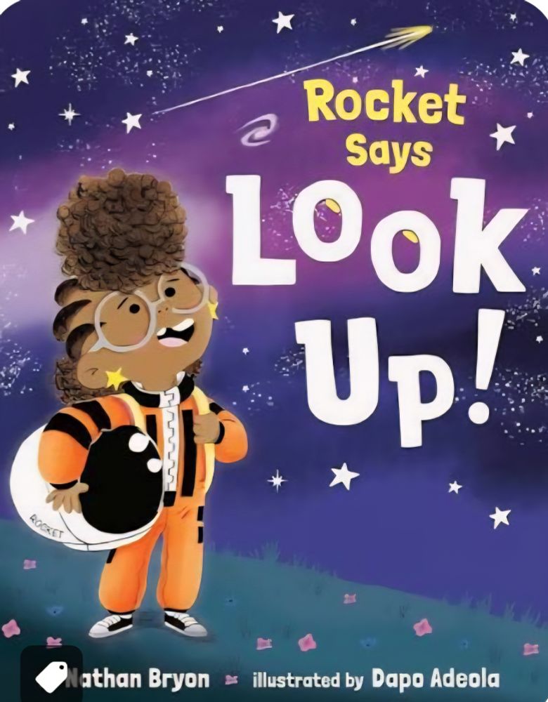 Cover of Look Up by Jonathan Bryon, illustrated by Dapo Adeola, showing the main character, a girl, wearing an astronaut suit and looking up at the night sky.