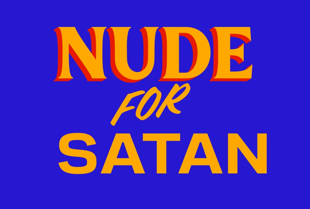 The film title ‘Nude for Satan’ written in the Mamdani sign generator meme style. 