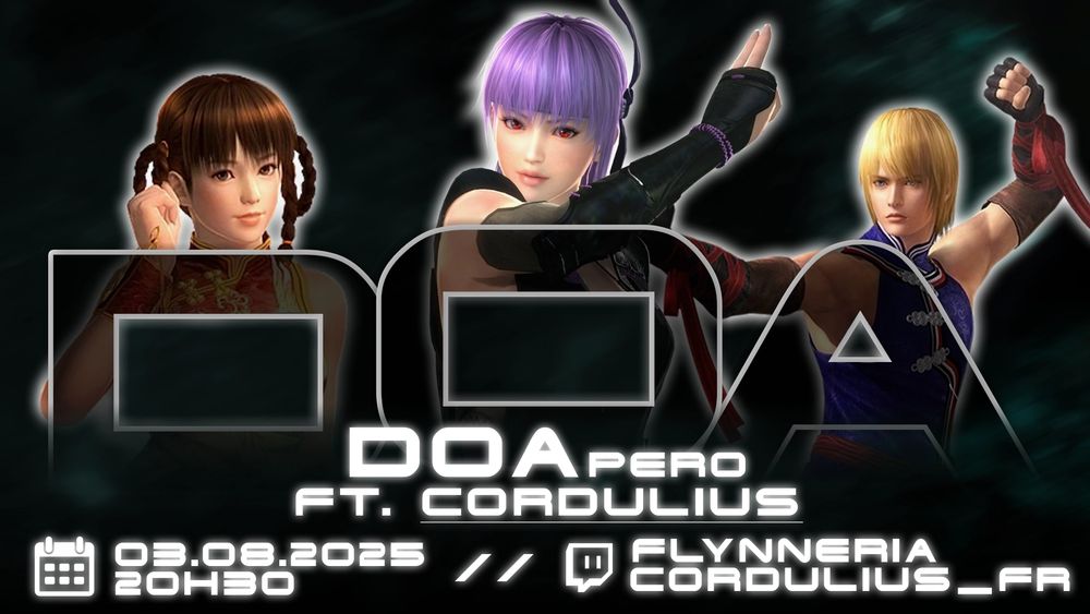 Dimanche 3 août, je vais donc me faire bastonner la gueule en direct par ce cher @cordulius.bsky.social, sur Dead or Alive 5 ! 
Ça sera l'heure du DOAPÉRO !
Rendez-vous ce dimanche dès 20h30 sur la chaine Twitch de Cordu' ainsi que la mienne ! (ง •̀_•́)ง