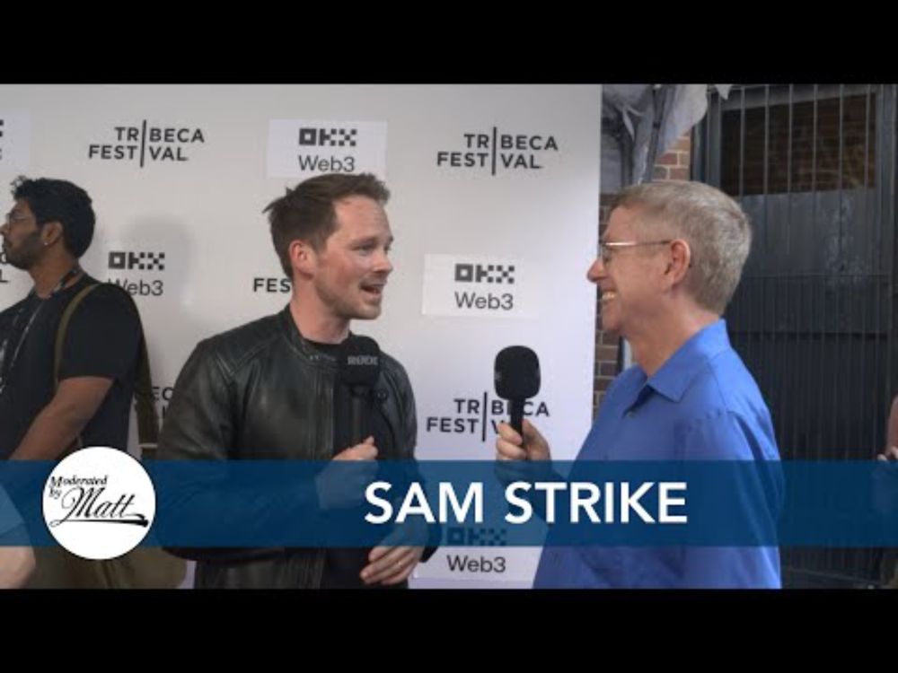 Moderated by Matt: Westhampton with Sam Strike (actor)