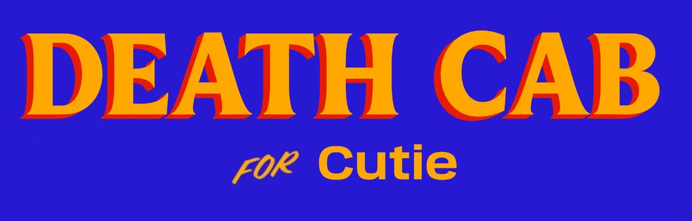 "death cab for cutie" in the Zohran Mamdani font